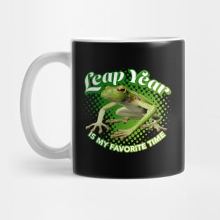 Leap Year is My favorite Time Mug